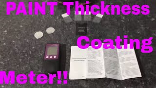 An Affordable Professional Paint Thickness (Coating) Gauge!! Plus Basic Tips To Utilize It!!