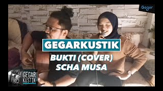 Scha Musa - Bukti (COVER)