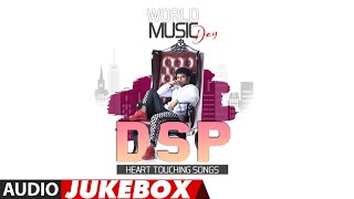 DSP Heart Touching Songs Audio Jukebox | World Music Day 2022 Special | Telugu Musical Hit Songs