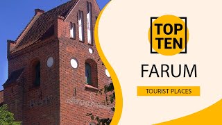 Top 10 Best Tourist Places to Visit in Farum | Denmark - English