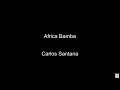 Africa Bamba (Carlos Santana) BT