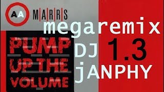 MARRS - Pump up the volume ( 2018 megaremix 1.3 Dj Janphy )