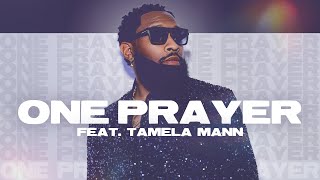 Pastor Mike Jr - One Prayer ft. Tamela Mann (Official Audio)