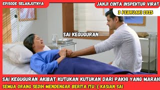 Janji Cinta Inspektur Virat Antv Hari Ini 3 Februari 2025 | Sai Keguguran