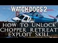 WATCH DOGS 2 How To Unlock Chopper Retreat Exploit Skill