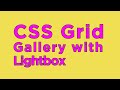 CSS Grid Responsive Image Gallery with Lightbox and Mosaic Layout
