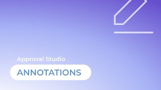 Approval Studio - Annotations