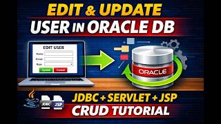Edit & Update User Data in Oracle Database Using JDBC | Servlets + JSP CRUD Tutorial