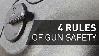 Gun Safety - The Four Rules of Gun Safety