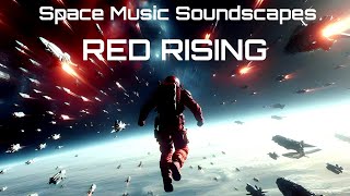 Red Rising Ambient Soundscape (Red Rising Saga) - Music for Reading the Red Rising Series