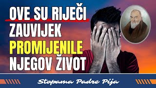 Ove su riječi zauvijek promijenile njegov život