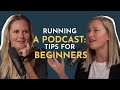 Running a Podcast: Tips for Beginners | Brands Through Stories