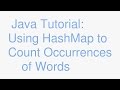 Java Maps Part 3: use HashMap to find number of word occurrences in a file