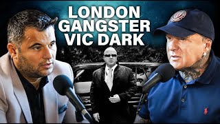 London Gangster Vic Dark Tells His Story