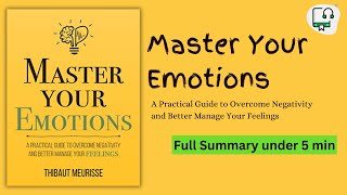 Master Your Emotions by Thibaut Meurisse  - Audiobook Summary