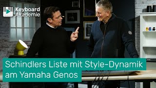 Schindlers Liste mit Style-Dynamik am Yamaha Genos | Power-Tipp