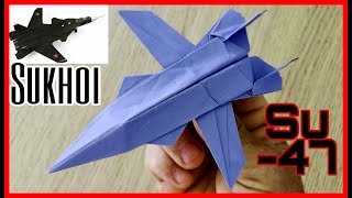 Como HACER un AVION de PAPEL de GUERRA SUKHOI SU-47. AVIONES DE PAPEL ORIGAMI 2022