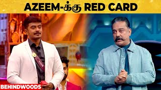 🔴 Azeem-க்கு Red Card கொடுத்த House Mates 😳 உச்சத்தை அடைந்த மோதல்