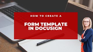 Create a Form Template in Docusign