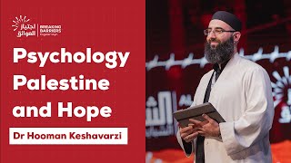 Psychology, Palestine \u0026 Hope | Dr. Hooman Keshavarzi | Al Sharq Youth 7th Conference