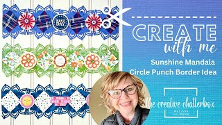 Sunshine Mandala Circle Punch Scrapbook Border Idea