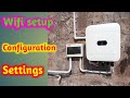 Huawei FusionSolar Wi-Fi connection | Huawei  Wifi password settings | huawei inverter configrations