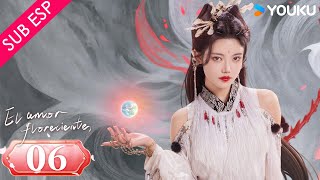 【SUB ESP】El Amor Floreciente EP06 |  Zhang Binbin / Sun Zhenni / Wang Duo / Zhang Yaqin | YOUKU