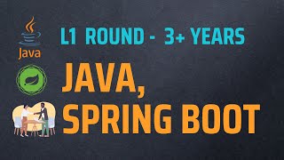 Java, Spring Boot | 3+ Years Experience Developer | Technical Interview | Level 1