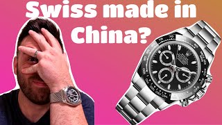 Are Swiss watches made in China? Rolex, Tudor, Oris, Breitling, Panerai, Glashutte Original