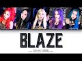 {VOSTFR} Rolling Quartz (롤링쿼츠) _ 'Blaze (블레이즈)' (Color Coded Lyrics Français/Rom/Han/가사)