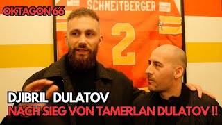 OKTAGON 66 - DJIBRIL DULATOV DIREKT nach dem GUILLOTINE SIEG seines BRUDERS TAMERLAN DULATOV