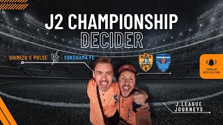 J2 CHAMPIONS?! TOP OF THE TABLE CLASH: Shimizu S Pulse vs Yokohama FC | J2上位対決：清水エスパルスvs横浜FC