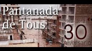 30 años Pantana de Tous Valencia - Documentos Inéditos.WMV