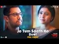 Jo Tum Saath Ho Duet - Full | Salaam Venky | Kajol, Aamir Khan | Arijit Singh,Shreya Ghoshal,Mithoon