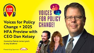 Voices for Policy Change + 2025 HFA Preview with CEO Dan Kelsey