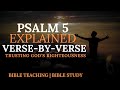 Psalm 5 Explained: A Powerful Verse-by-Verse Breakdown for Deep Spiritual Insight