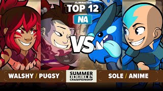 Walshy \u0026 Pugsy vs Sole \u0026 anime - Elimination Top 12 - Summer Doubles Championship 2024 - NA 2v2