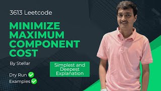 3613. Minimize Maximum Component Cost | Leetcode Weekly Contest 458 | DSU & Union Find