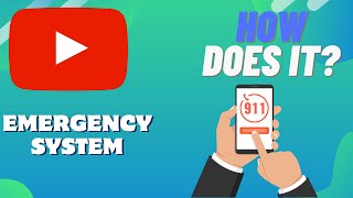 How Does The EMERGENCY SYSTEM Work (911)