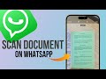 How to Scan a Document on WhatsApp | New Feature