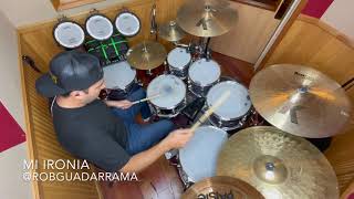 Mi Ironia (Los Bukis) drum cover Roberto Guadarrama II