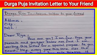 Durga Puja invitation letter to your friend in English | Write a letter to friend inviting her