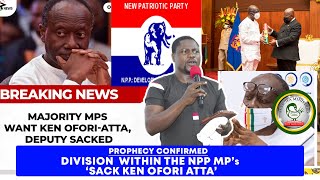 Prophecy On Crisis and Division In NPP MPS In Parliament Confirmed.