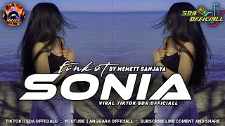 SINGLE FUNKOT SONIA (KAU SEBUT NAMAKU) |  {MEMETT SANJAYA} || ZINYO FUNKYTONE