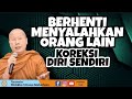 MELIHAT LEBIH KE DALAM DIRI SENDIRI || BHANTE UTTAMO MAHATHERA ||