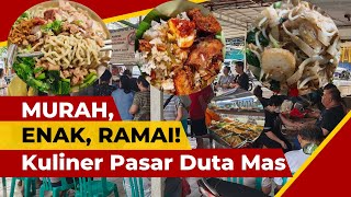 4 Rekomendasi Kuliner Pasar Duta Mas Jakarta Barat – MURAH, ENAK, dan RAMAI!