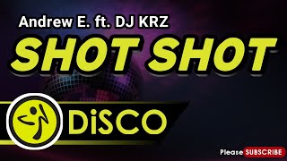 Andrew E. - SHOT SHOT ( TikTok Disco Dance ) | DJ KRZ Remix