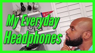 Headphones I ACTUALLY Use