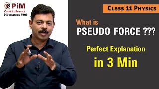 Pseudo Force in Newton's Laws for JEE \u0026 NEET | Class 11 Physics in Minutes | #PhysicsGalaxyPIM