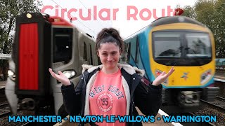 Manchester - Newton-le-Willows - Warrington | Circular Route